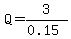 Q=3%2F%280.15%29