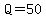 Q=50