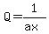 Q+=+1%2F%28ax%29