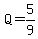 Q+=+5%2F9