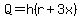 Q+=+h%28r%2B3x%29