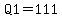 Q1=111