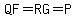 QF=RG=P