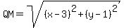 QM=sqrt%28%28x-3%29%5E2%2B%28y-1%29%5E2%29