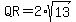 QR=2%2Asqrt%2813%29