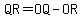 QR=OQ-OR