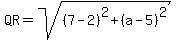 QR=sqrt%28%287-2%29%5E2%2B%28a-5%29%5E2%29