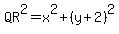 QR%5E2=x%5E2%2B%28y%2B2%29%5E2
