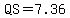 QS=7.36