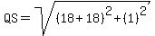 QS=sqrt%28%2818%2B18%29%5E2%2B%281%29%5E2%29
