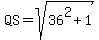 QS=sqrt%2836%5E2%2B1%29