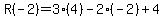 R%28-2%29=3%284%29-2%28-2%29%2B4