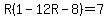 R%281-12R-8%29=7