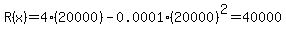 R%28x%29=+4%2A%2820000%29-0.0001%2A%2820000%29%5E2=40000