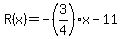 R%28x%29=-%283%2F4%29x-11