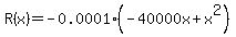 R%28x%29=-0.0001%28+-40000x%2Bx%5E2%29