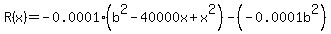 R%28x%29=-0.0001%28+b%5E2-40000x%2Bx%5E2%29-%28-0.0001b%5E2%29
