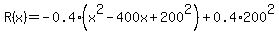 R%28x%29=-0.4%28x%5E2-400x%2B200%5E2%29%2B0.4%2A200%5E2