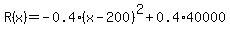 R%28x%29=-0.4%28x-200%29%5E2%2B0.4%2A40000