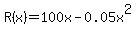 R%28x%29=100x-0.05x%5E2
