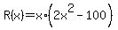 R%28x%29=x%2A%282x%5E2-100%29