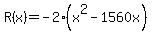 R%28x%29+=++-2%28x%5E2-1560x%29