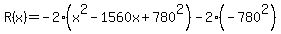 R%28x%29+=++-2%28x%5E2-1560x%2B780%5E2%29-2%28-780%5E2%29