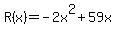 R%28x%29+=+-+2x%5E2+%2B+59x+