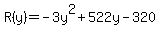 R%28y%29=+-+3y%5E2+%2B+522y+-+320