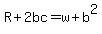 R%2B2bc=w%2Bb%5E2+