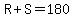 R%2BS=180