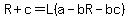 R%2Bc=+L%28a-bR+-bc%29