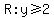 R%3A+y%3E=2