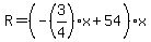 R=%28-%283%2F4%29x%2B54%29x