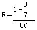 R=%281-3%2F7%29%2F80