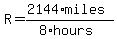 R=%282144%2Amiles%29%2F%288%2Ahours%29