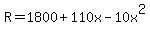 R=+1800+%2B110x+-+10x%5E2