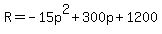 R=-15p%5E2%2B300p%2B1200