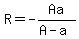 R=-Aa%2F%28A-a%29