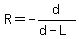 R=-d%2F%28d-L%29
