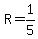 R=1%2F5