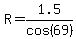R=1.5%2Fcos%2869%29