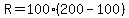 \"R=100%28200-100%29\"
