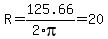 R=125.66%2F%282%2Api%29=20.0