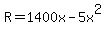 R=1400x-5x%5E2