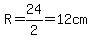 R=24%2F2=12cm+