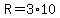 R=3%2A10