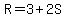 R=3%2B2S