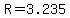 R=3.235