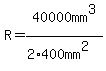 R=40000mm%5E3%2F%282%2A400mm%5E2%29
